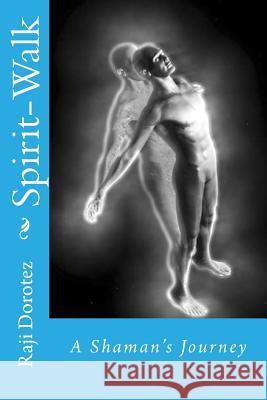 Spirit-Walk: A Novella