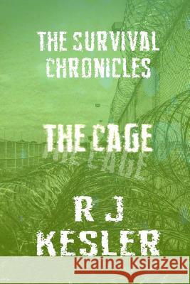 The Cage: The Survival Chronicles