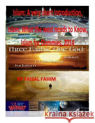 Islam: A very short Introduction, Islam: What the west needs to Know, Islam for Dummies, 2014