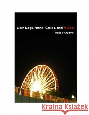 Corn Dogs, Funnel Cakes, and Murder