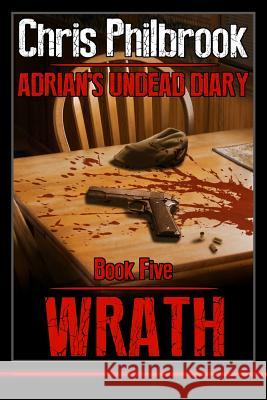 Wrath: Adrian's Undead Diary Book Five
