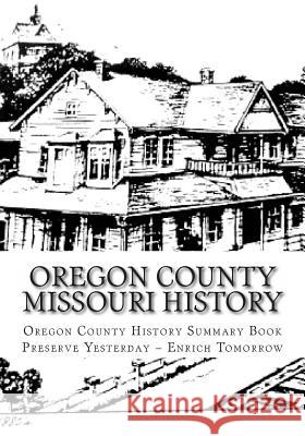 Oregon County Missouri History: Oregon County Missouri History