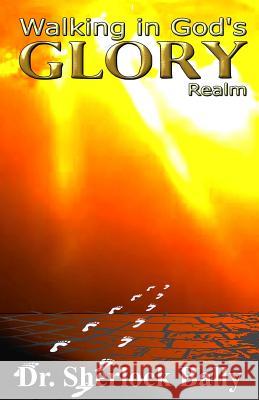 Walking In God's Glory Realm