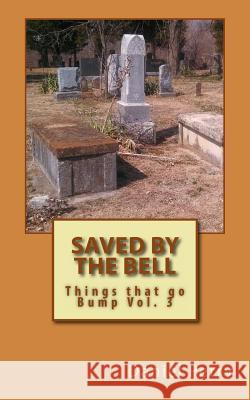 Saved by the Bell: Things that go Bump