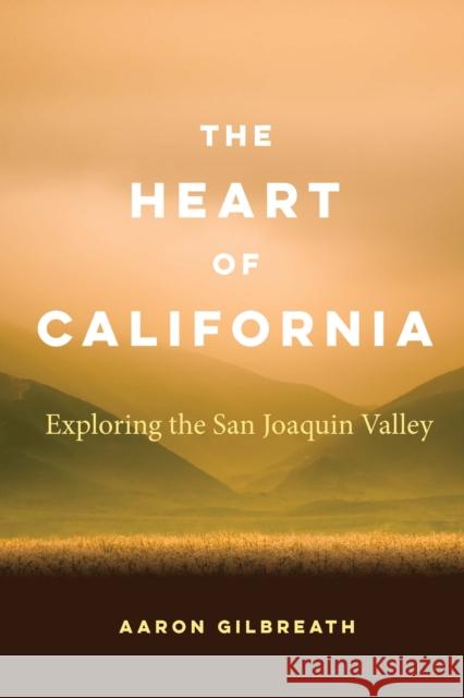 The Heart of California: Exploring the San Joaquin Valley - audiobook