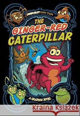 The Ginger-Red Caterpillar: A Graphic Novel