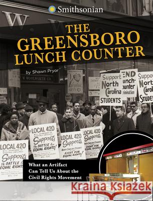 The Greensboro Lunch Counter: What an Artifact Can Tell Us about the Civil Rights Movement