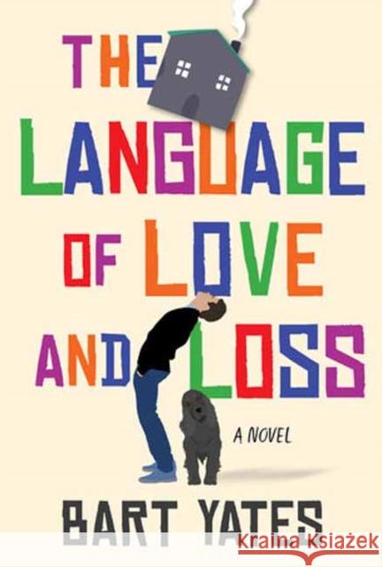 The Language of Love and Loss: A Witty and Moving Novel Perfect for Book Clubs