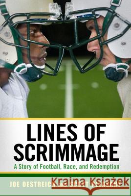 Lines of Scrimmage: A Story of Football, Race, and Redemption