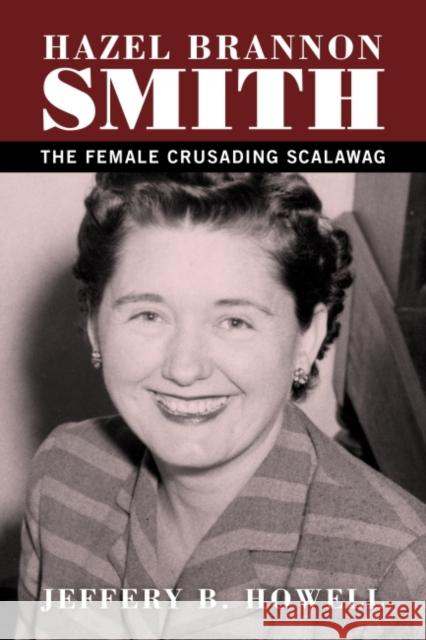 Hazel Brannon Smith: The Female Crusading Scalawag