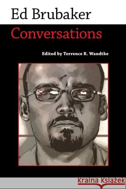 Ed Brubaker: Conversations