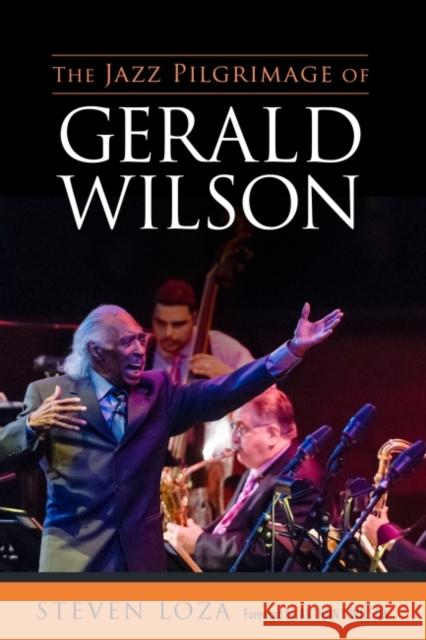 The Jazz Pilgrimage of Gerald Wilson