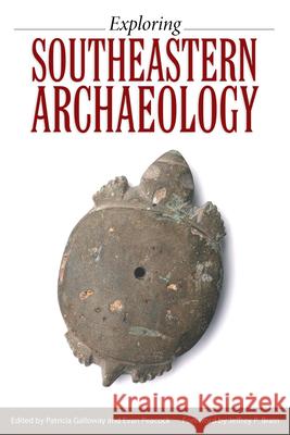 Exploring Southeastern Archaeology