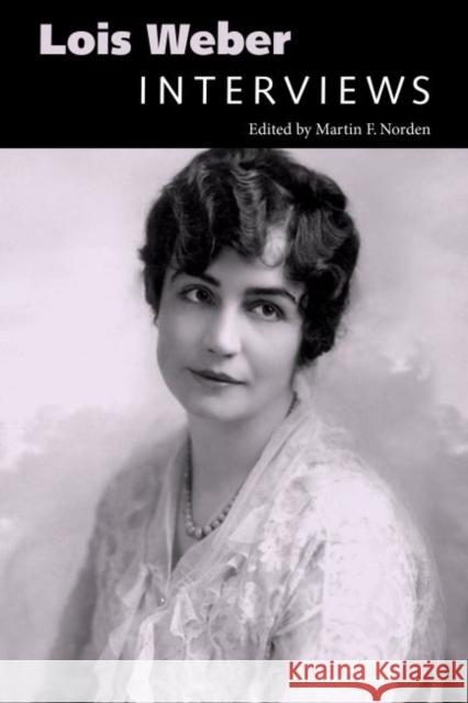 Lois Weber: Interviews