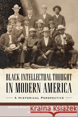 Black Intellectual Thought in Modern America: A Historical Perspective