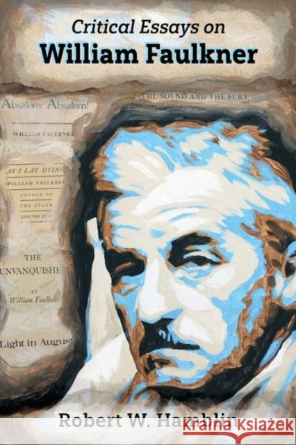 Critical Essays on William Faulkner