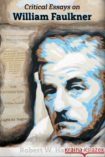 Critical Essays on William Faulkner