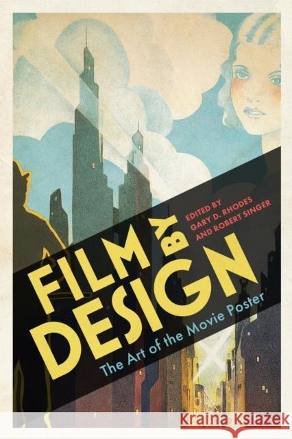 Film by Design: The Art of the Movie Poster