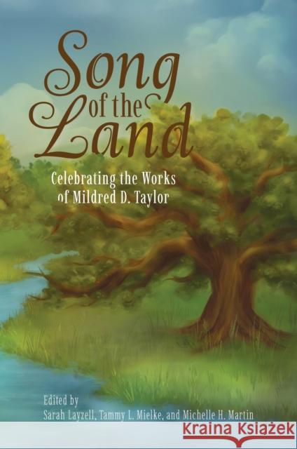 Song of the Land: Celebrating the Works of Mildred D. Taylor