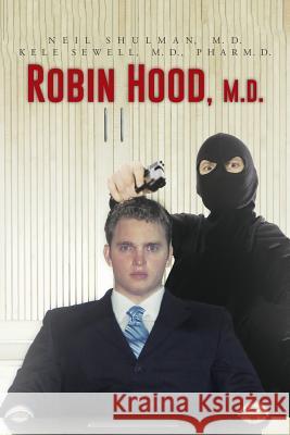 Robin Hood, M.D.