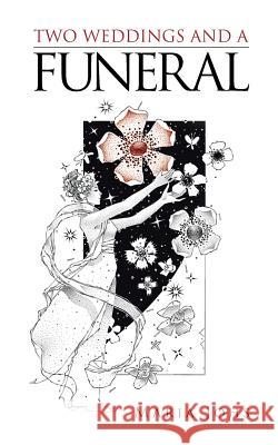 Two Weddings and a Funeral