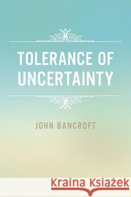 Tolerance of Uncertainty