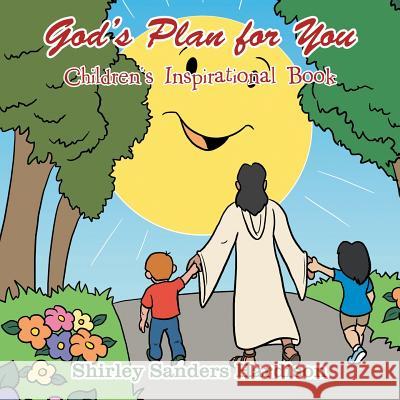 God's Plan for You: Children's Inspirational Book