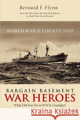 Bargain Basement War Heroes: What Did You Do in WWII, Grandpa?