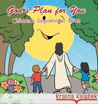 God's Plan for You: Children's Inspirational Book