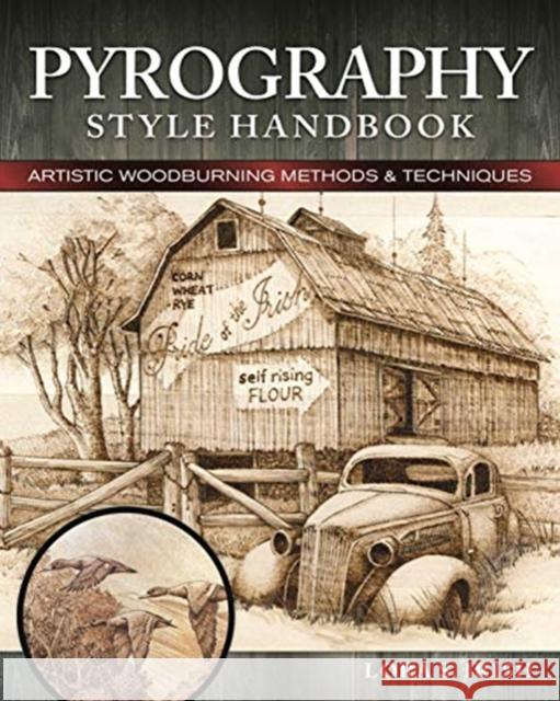 Pyrography Style Handbook: Artistic Woodburning Methods and 12 Step-by-Step Projects