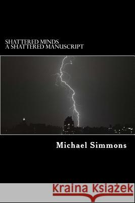 Shattered Minds: A Shattered Manuscript