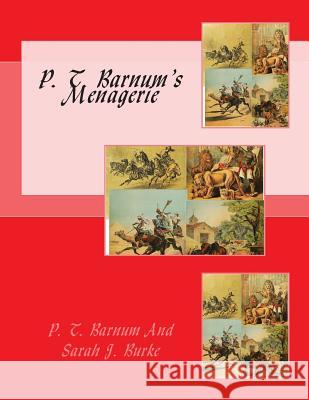 P. T. Barnum's Menagerie