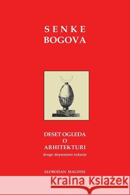 Senke Bogova: Deset Ogleda O Arhitekturi