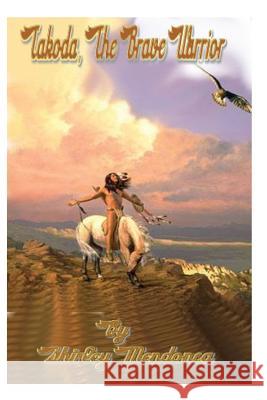 Takoda, The Brave Warrior