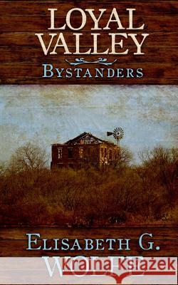 Loyal Valley: Bystanders