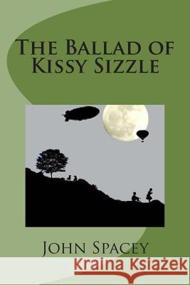 The Ballad of Kissy Sizzle