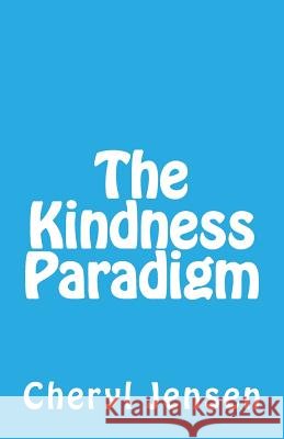 The Kindness Paradigm