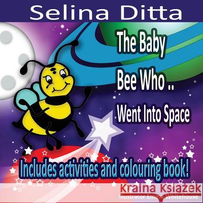 The Baby Bee Who Went Into Space