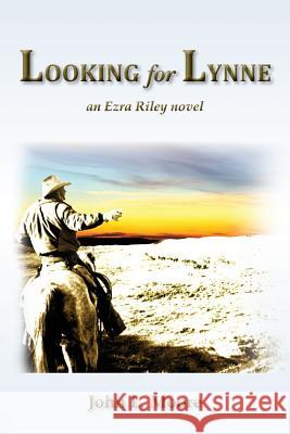 Looking for Lynne: an Ezra Riley novel