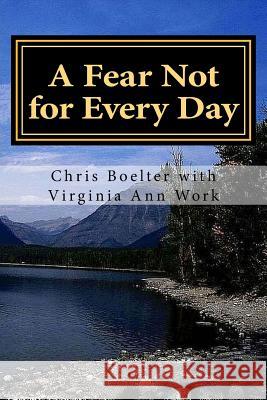 A Fear Not for Every Day: 365 Devotionals