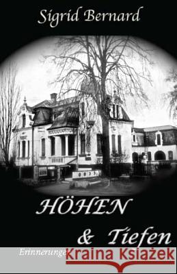 Höhen und Tiefen: Erinnerungen