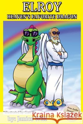 Elroy: Heaven's Favorite Dragon: Dragon Books for Kids