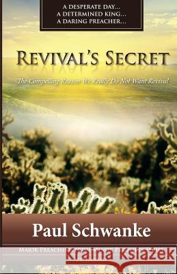Revival's Secret: The Compelling Reason We Really Do Not Want Revival