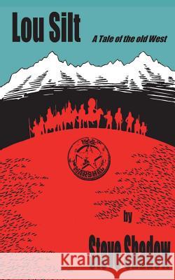 Lou Silt: A Tale of the Old West