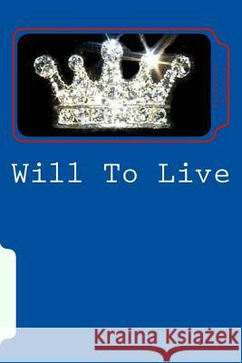 Will To Live: A Noble Cause