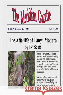 The Afterlife of Tanya Madera