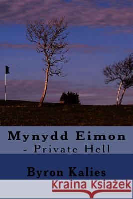 Mynydd Eimon - Private Hell