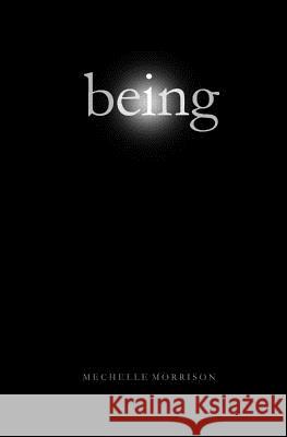 being