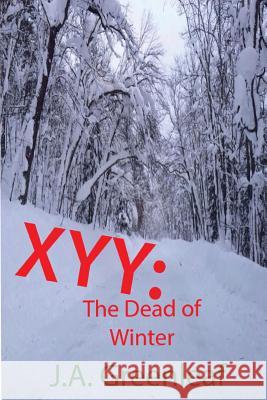 Xyy: The Dead of Winter: A Grettu Vayrynen Legal Thriller #1