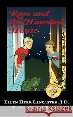 Rose and the Haunted House: Book Three